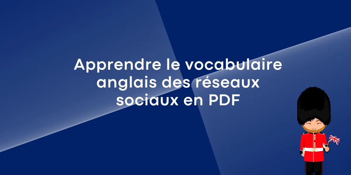Apprendre le vocabulaire anglais des réseaux sociaux en PDF