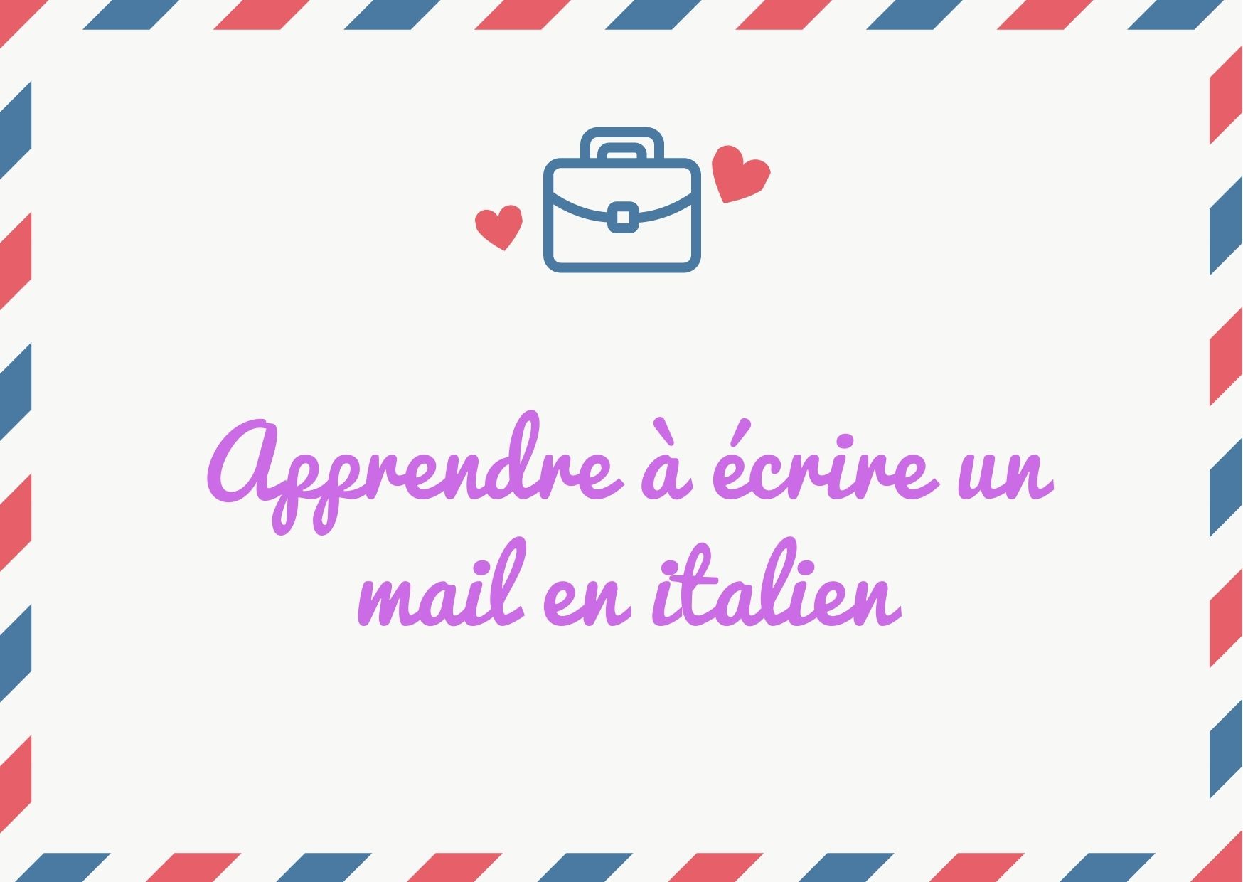 Conseils pour ecrire un mail en italien