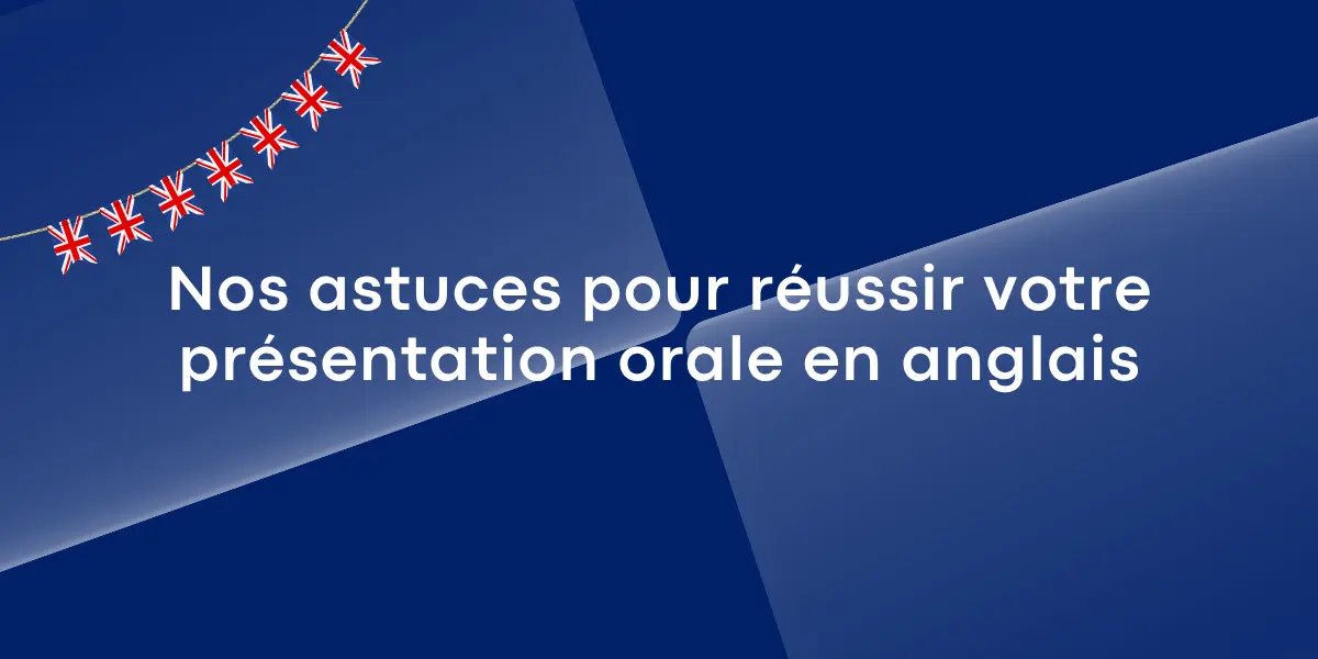 Astuces pour reussir votre presentation orale en anglais