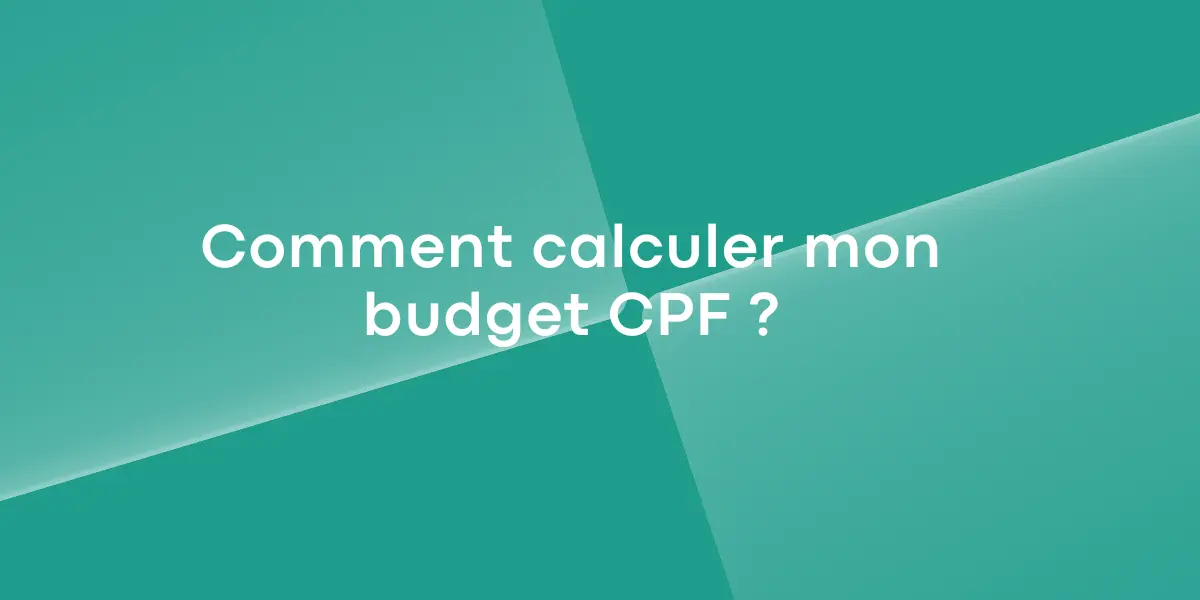 Comment calculer mon budget CPF