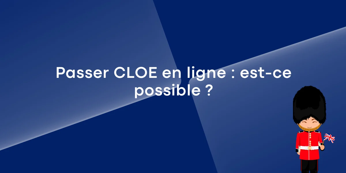 Passer CLOE en ligne est-ce possible