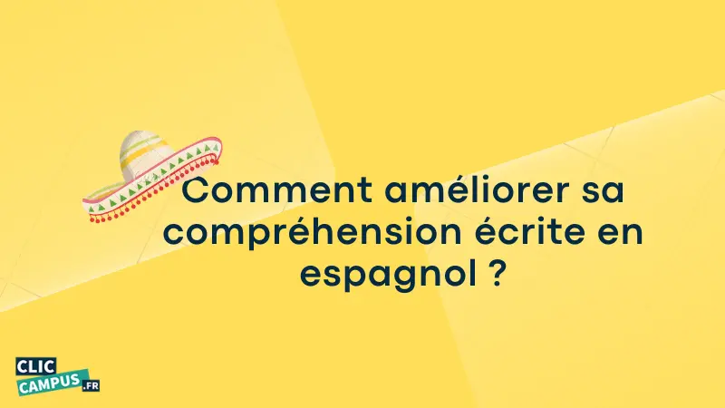 differentes facons ameliorer comprehension ecrite espagnol 1