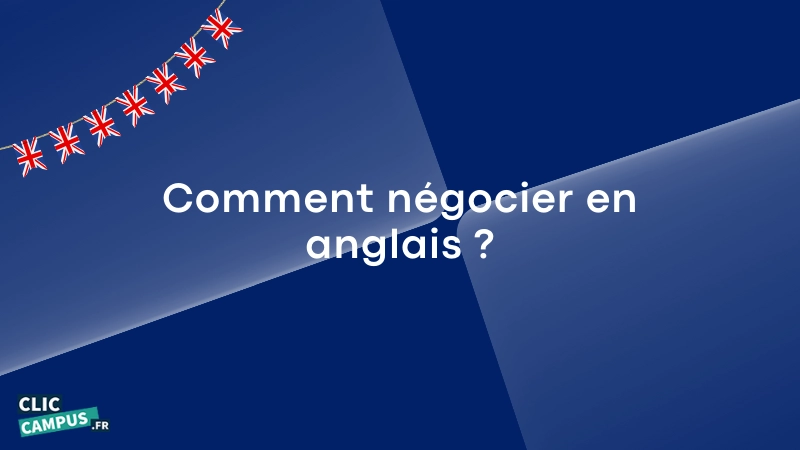 Comment negocier en anglais