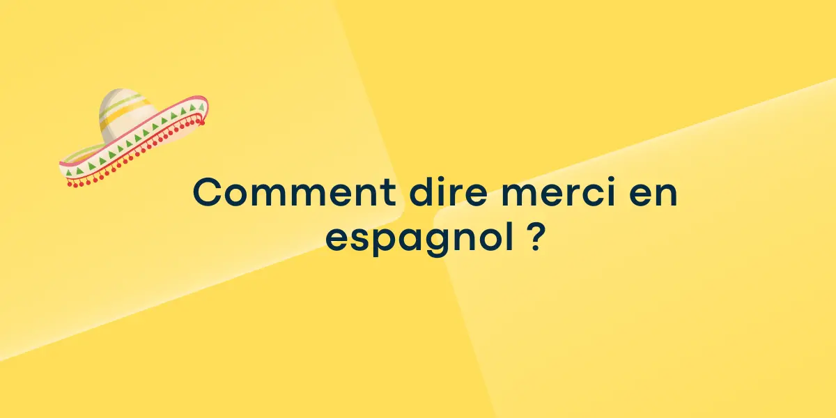 Comment dire merci en espagnol