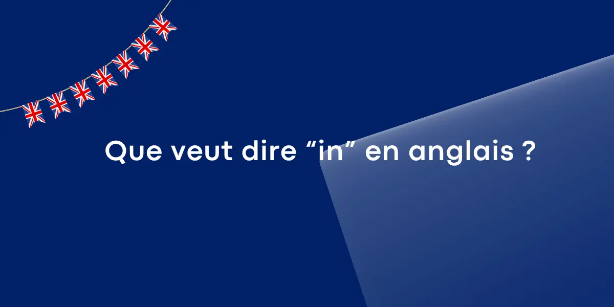 Que veut dire in en anglais
