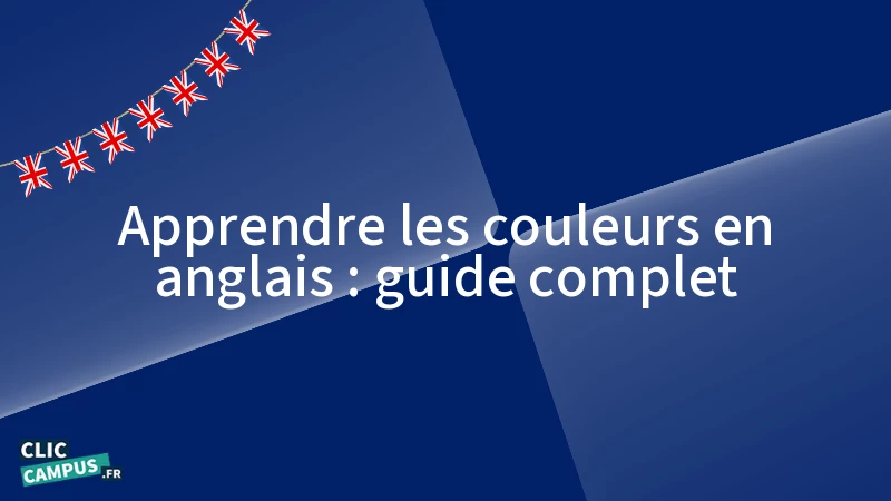 apprendre les couleurs en anglais guide complet