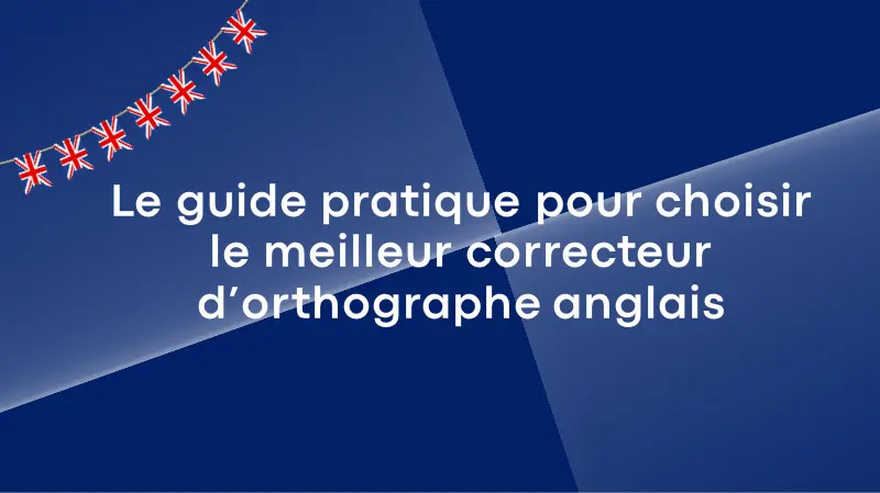 choisir meilleur correcteur orthographe anglais