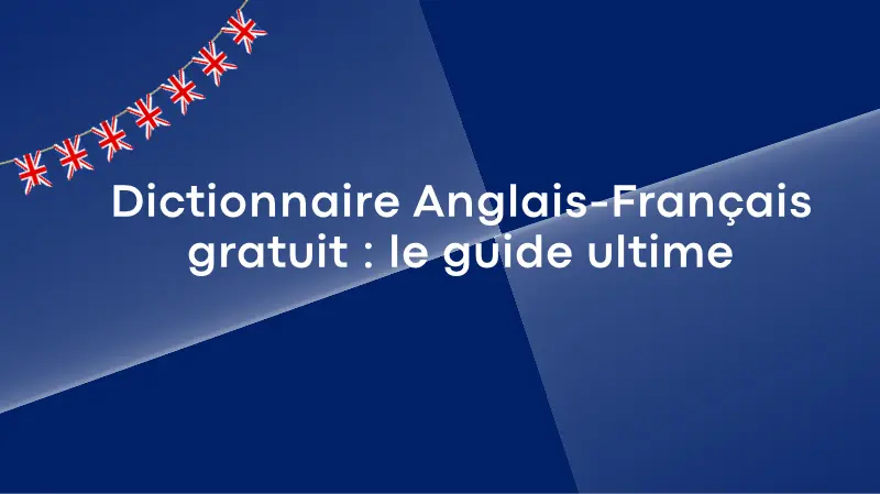 dictionnaire anglais francais gratuit