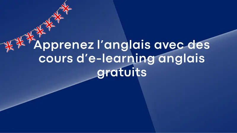 e learning anglais gratuit