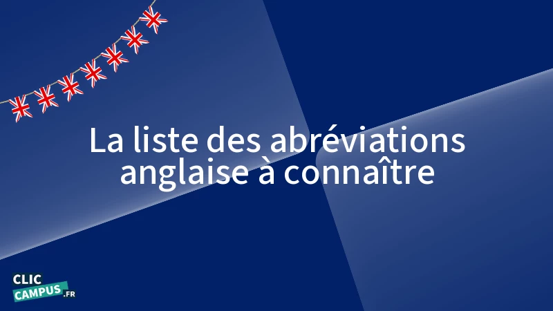 la liste des abreviations anglaise a connaitre