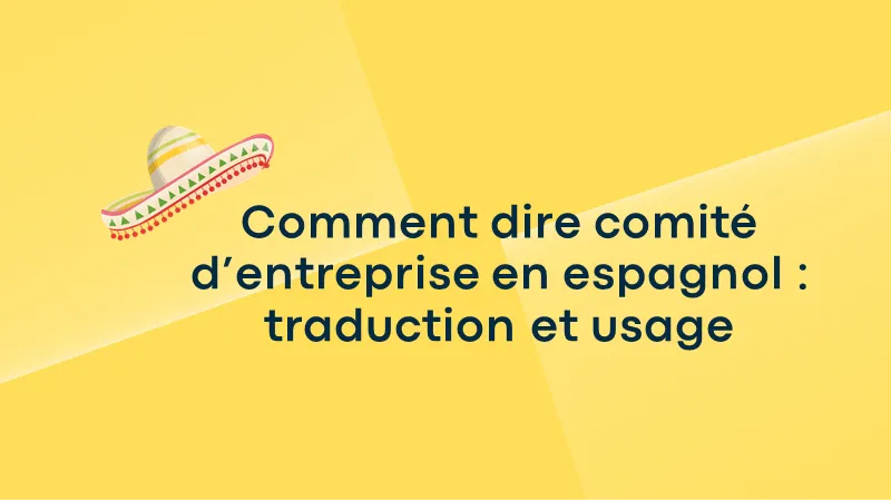 comment dire comite entreprise espagnol