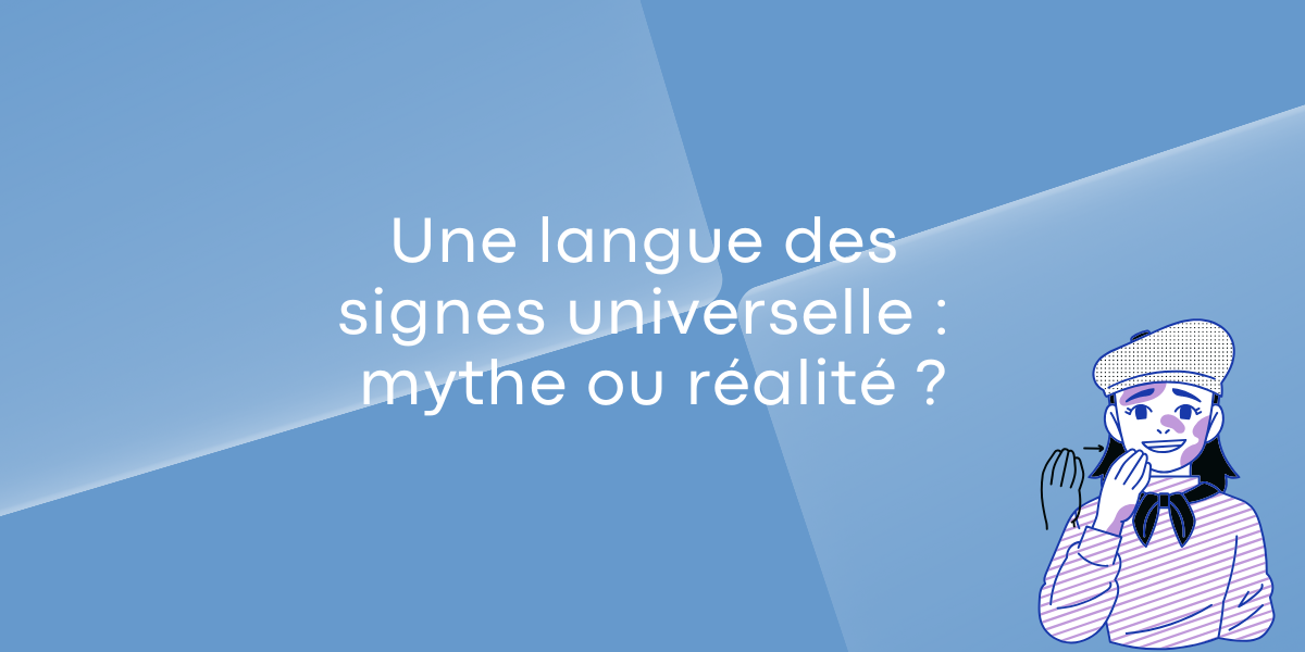 langue des signes universelle mythe ou realite