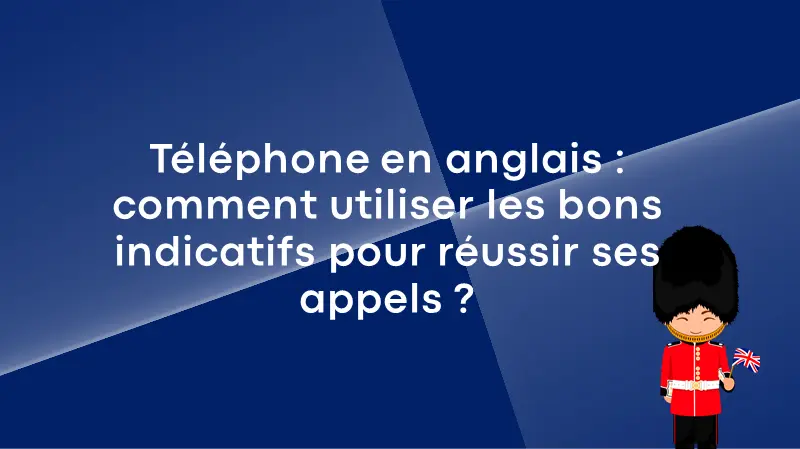 telephone anglais indicatifs 1