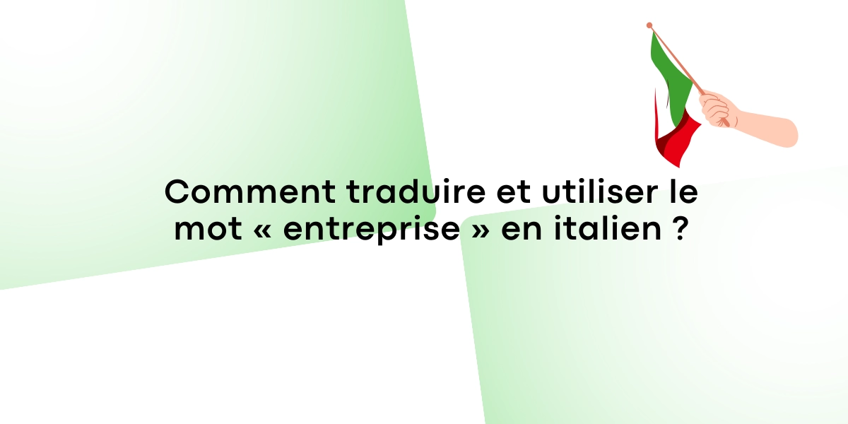 Comment traduire et utiliser le mot entreprise en italien