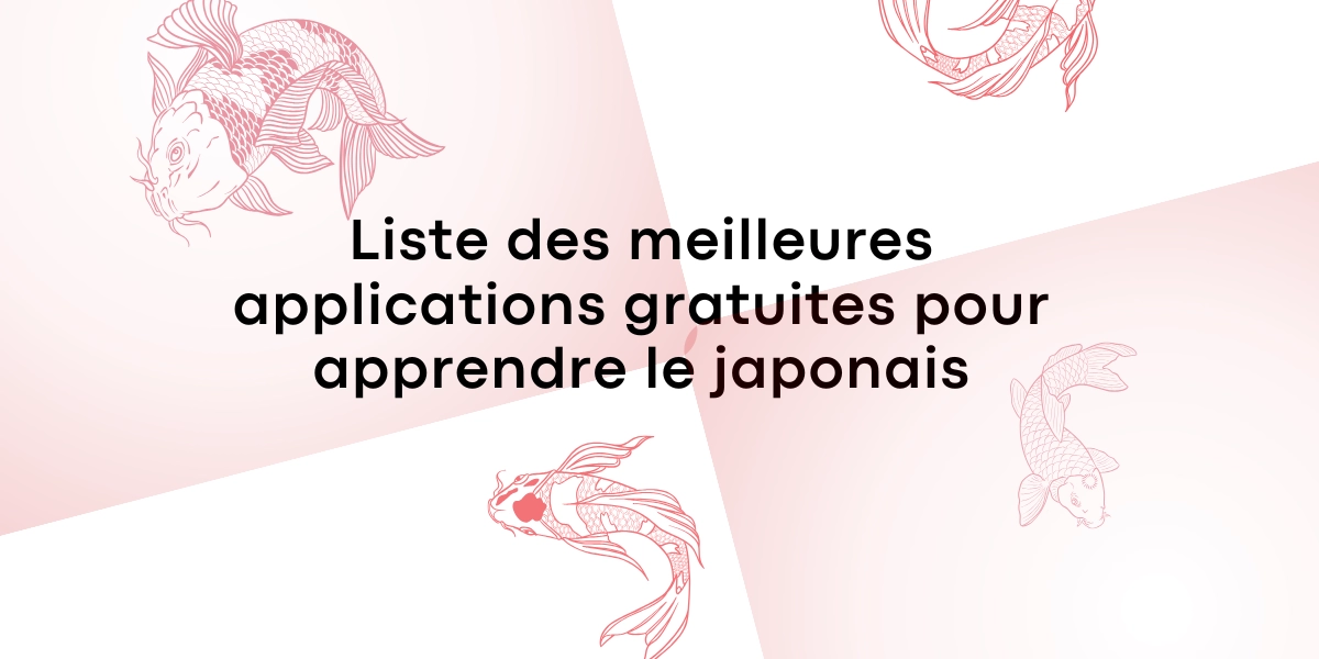 Liste des meilleures applications gratuites pour apprendre le japonais