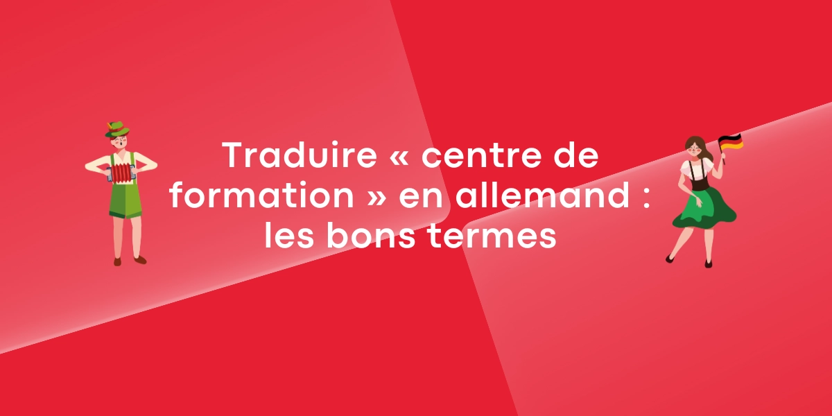 Traduire centre de formation en allemand les bons termes 1