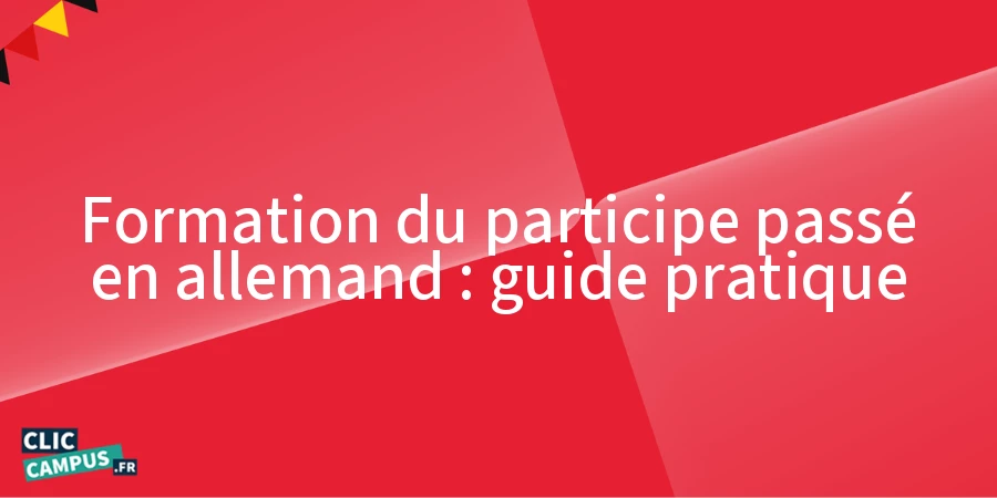 formation du participe passe en allemand guide pratique