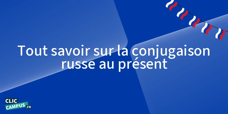 tout savoir sur la conjugaison russe au present