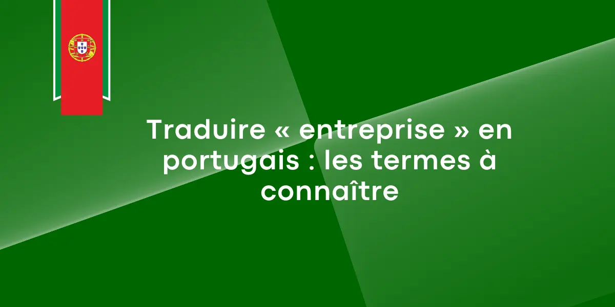 traduire entreprise en portugais