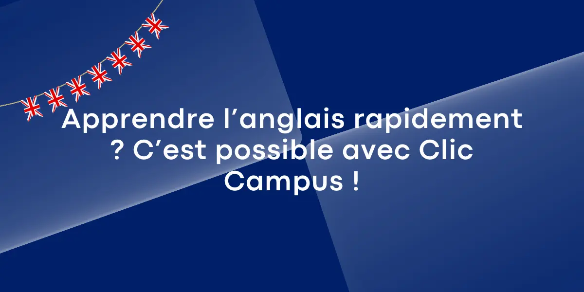 Apprendre langlais rapidement avec Clic Campus 1
