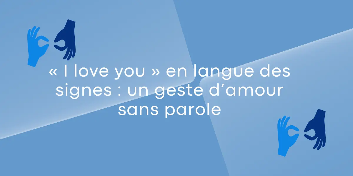 I love you en langue des signes