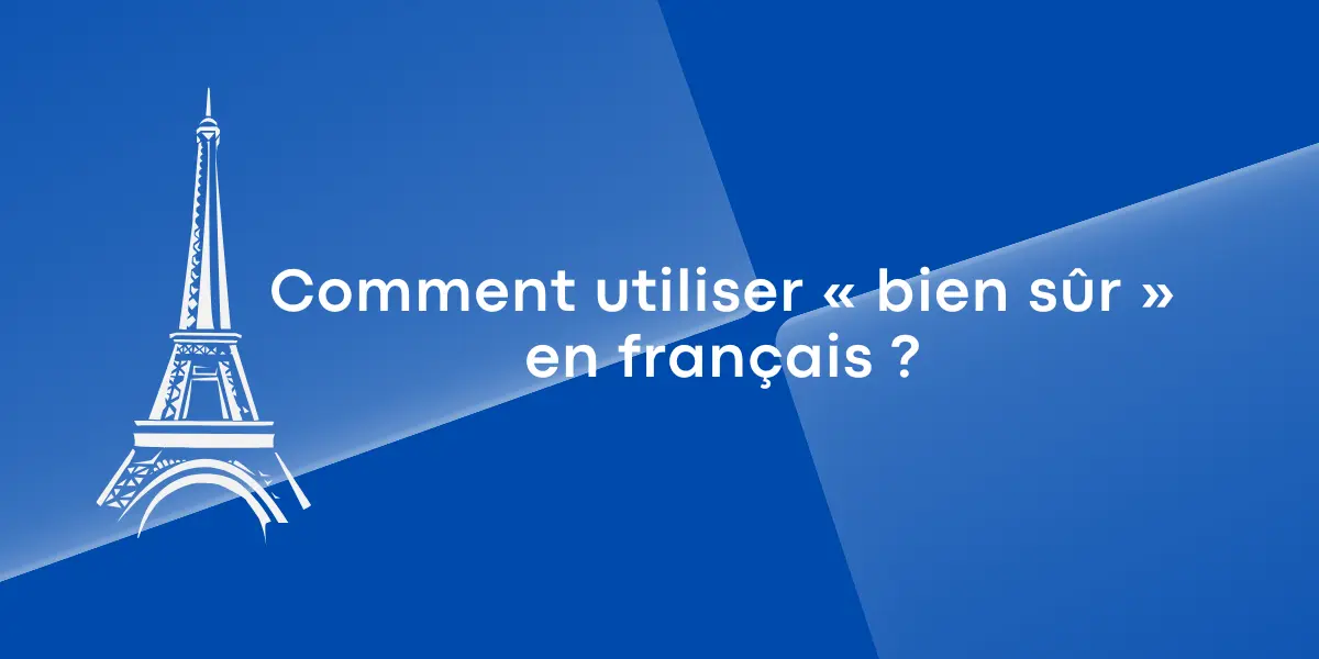 bien sur en francais