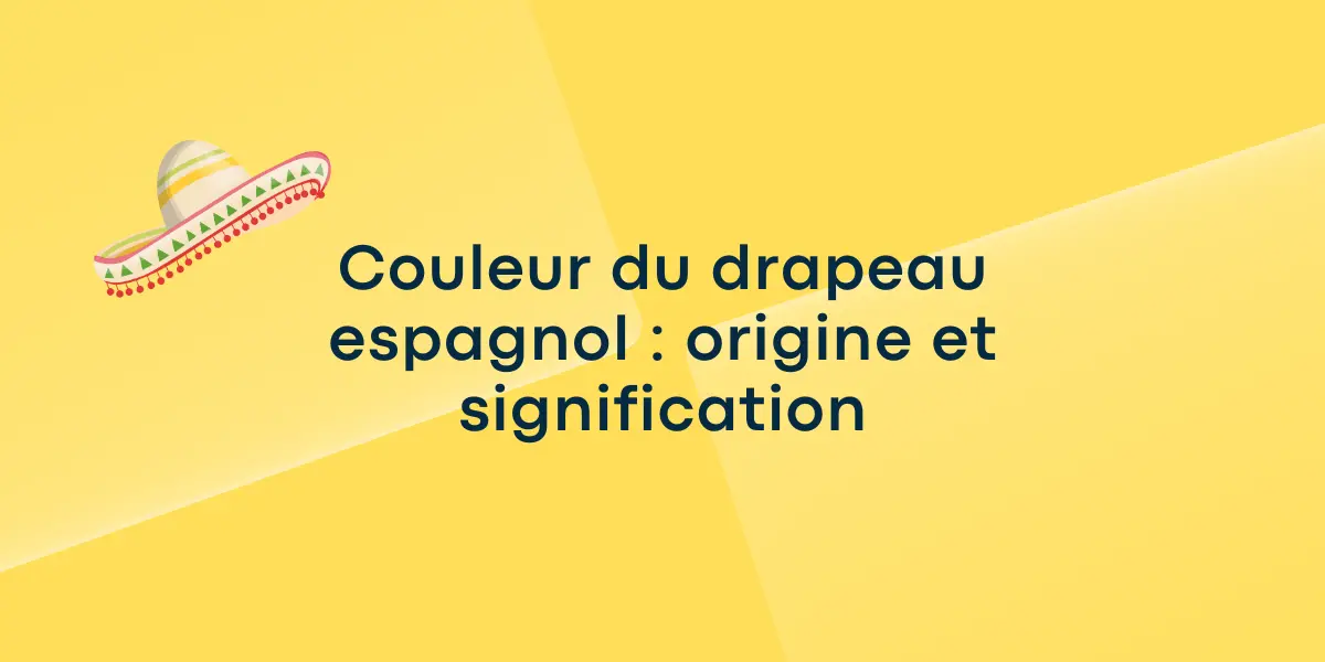 couleur drapeau espagnol