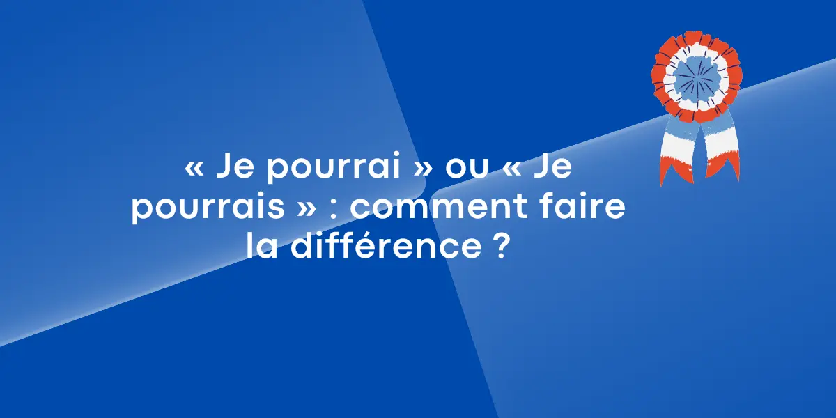 je pourrai ou je pourrais