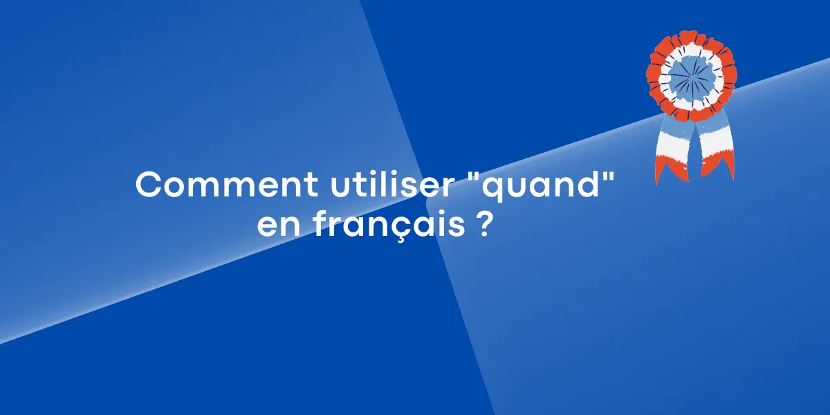 quand en francais