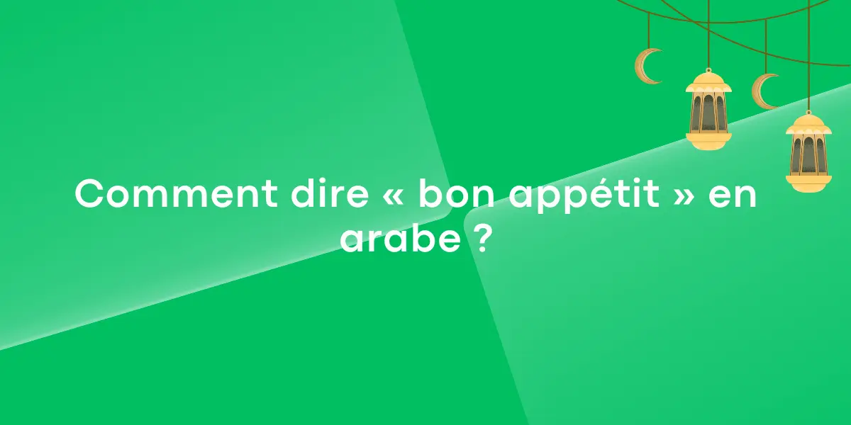 Comment dire bon appetit en arabe