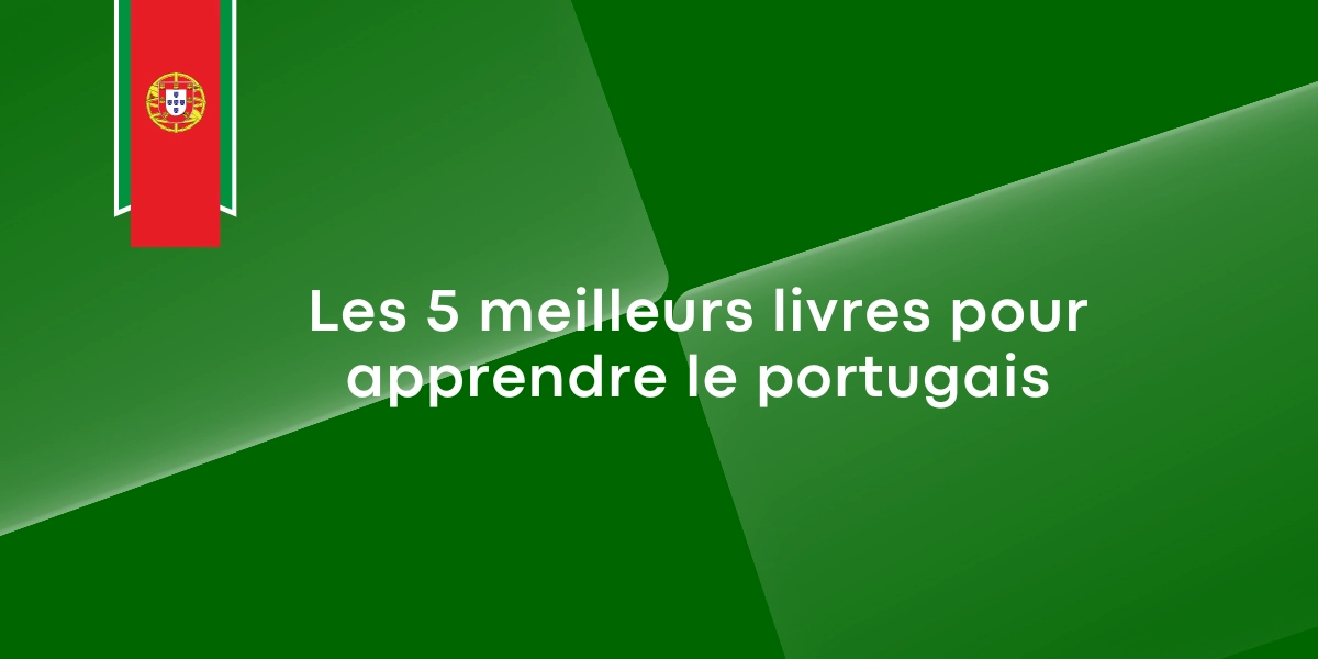 Les 5 meilleurs livres pour apprendre le portugais