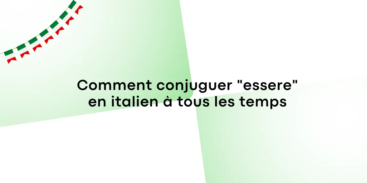 Comment conjuguer essere en italien a tous les temps 1