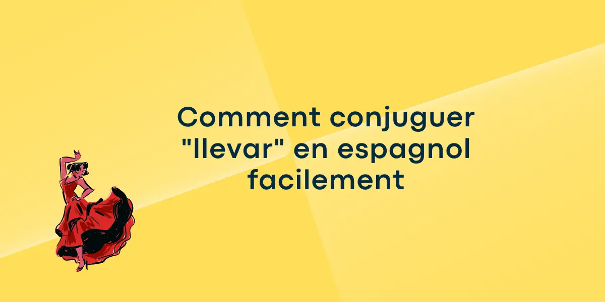 Comment conjuguer « llevar » en espagnol facilement