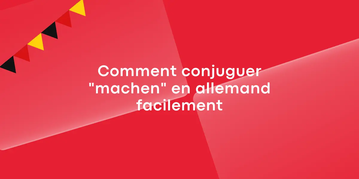 Comment conjuguer machen en allemand facilement 1