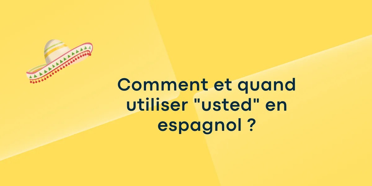 Comment et quand utiliser "usted" en espagnol ?