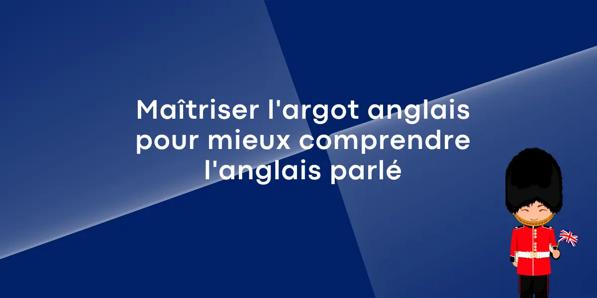 Maitriser largot anglais pour mieux comprendre langlais parle 1
