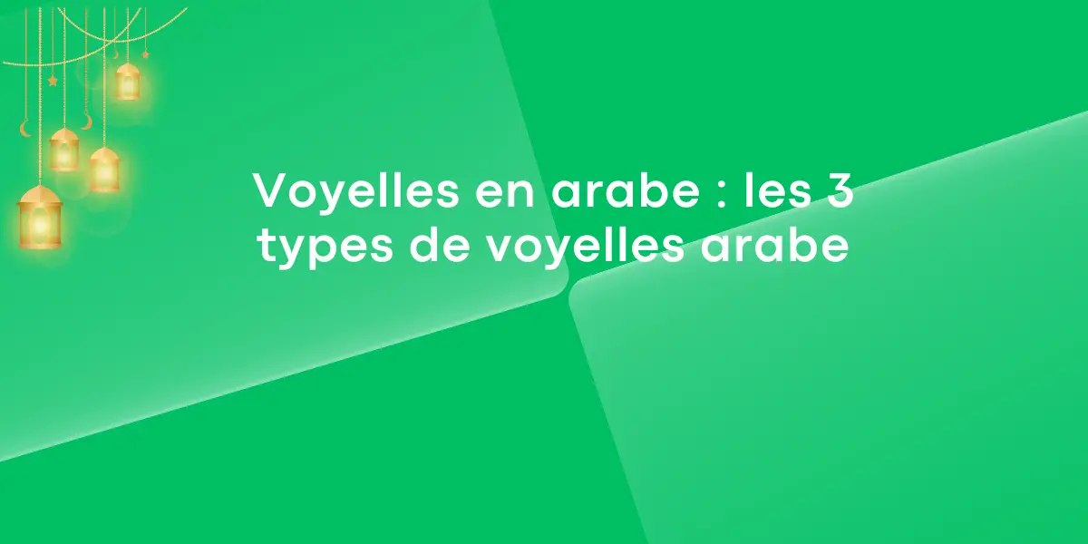Voyelles en arabe les 3 types de voyelles arabe
