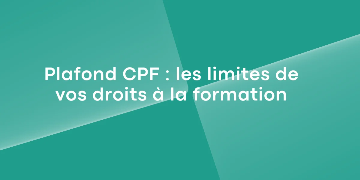 Plafond CPF les limites de vos droits à la formation