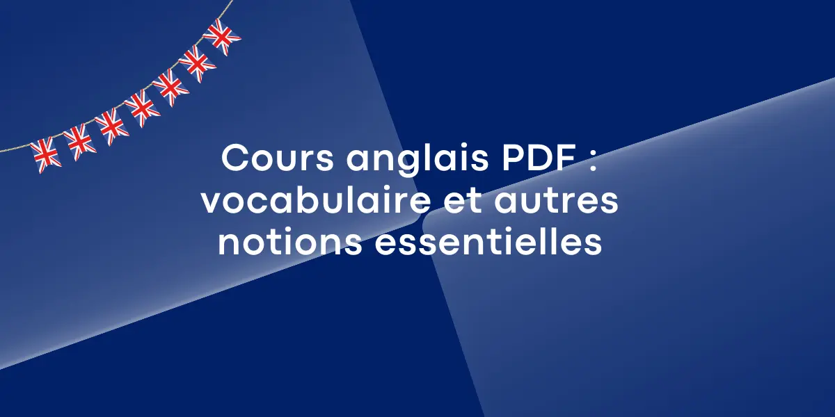 Cours anglais PDF vocabulaire et autres notions essentielles