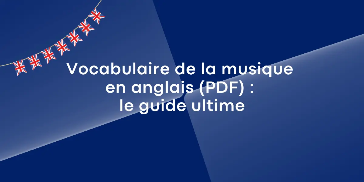 Vocabulaire de la musique en anglais (PDF) : le guide ultime