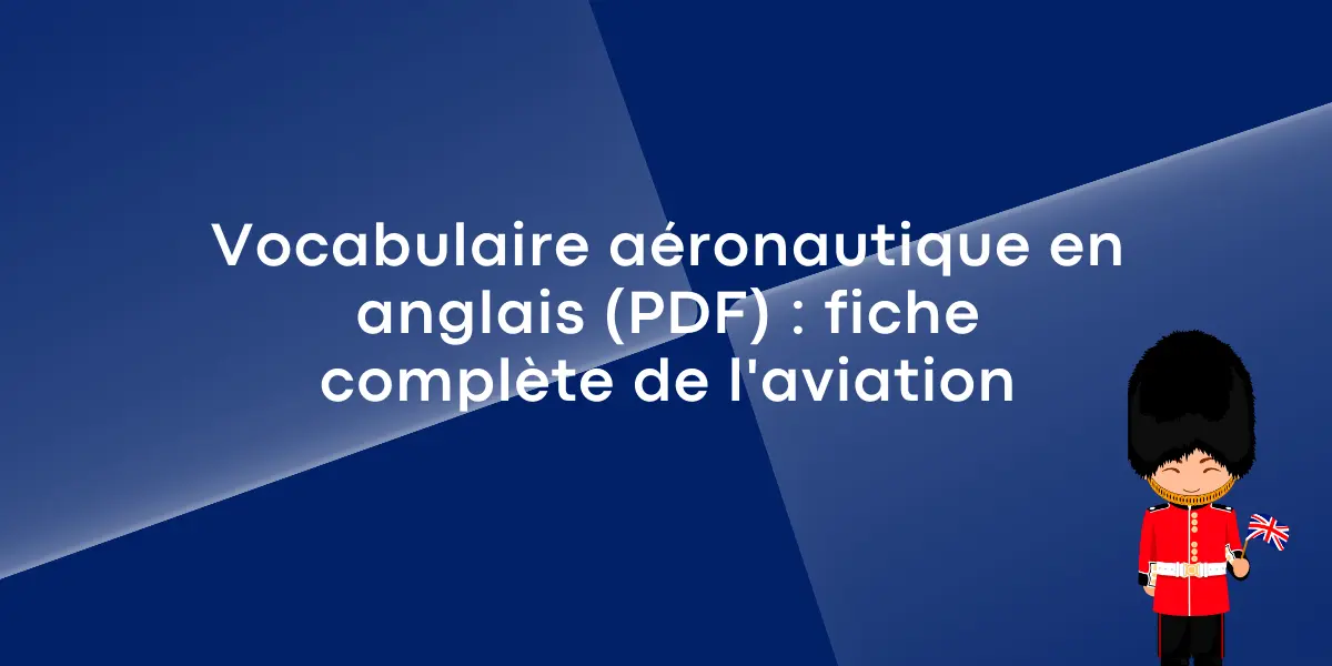 Vocabulaire aéronautique en anglais (PDF) : fiche complète de l'aviation